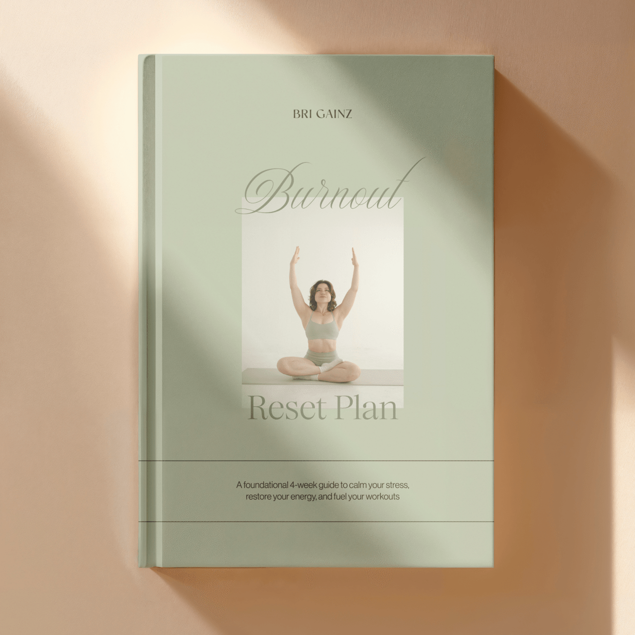 Bri Gainz The 4-Week Burnout Reset Plan - 1